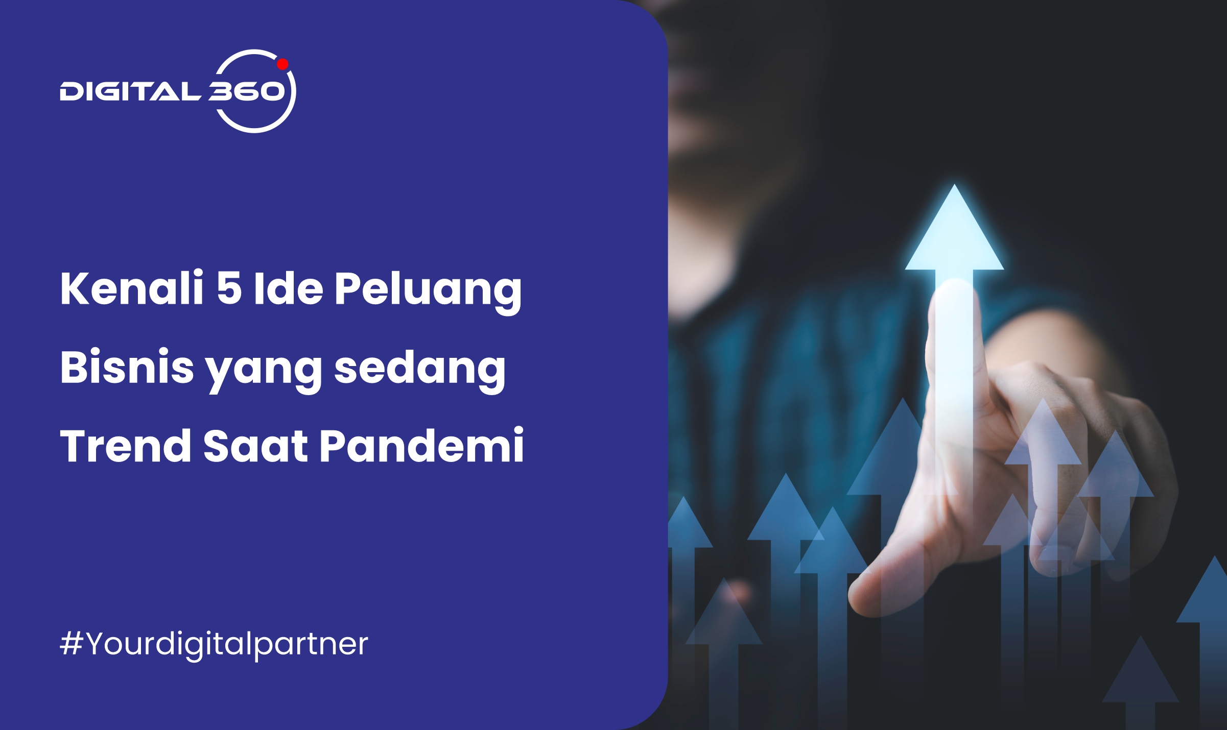 Kenali 5 Ide Peluang Bisnis yang sedang Trend Saat Pandemi