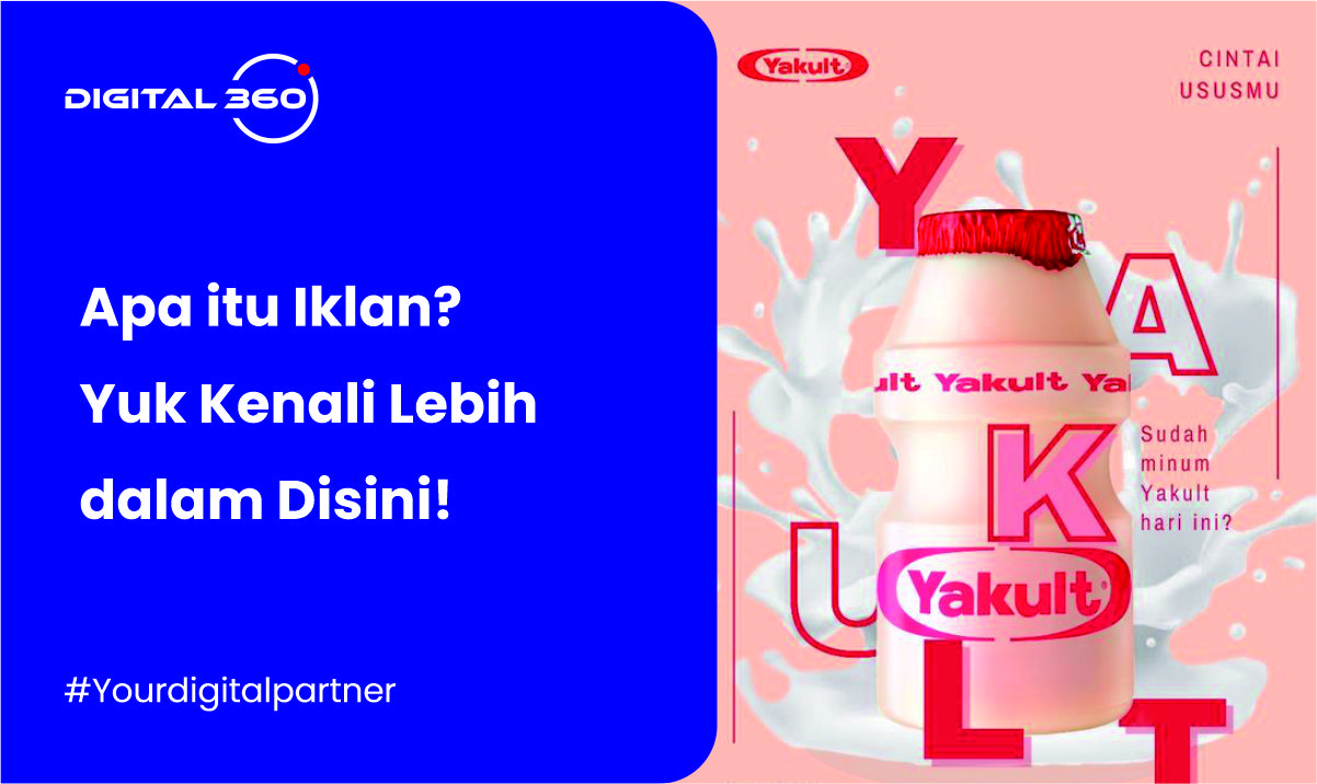 Apa itu Iklan? Yuk Kenali Lebih dalam Disini!