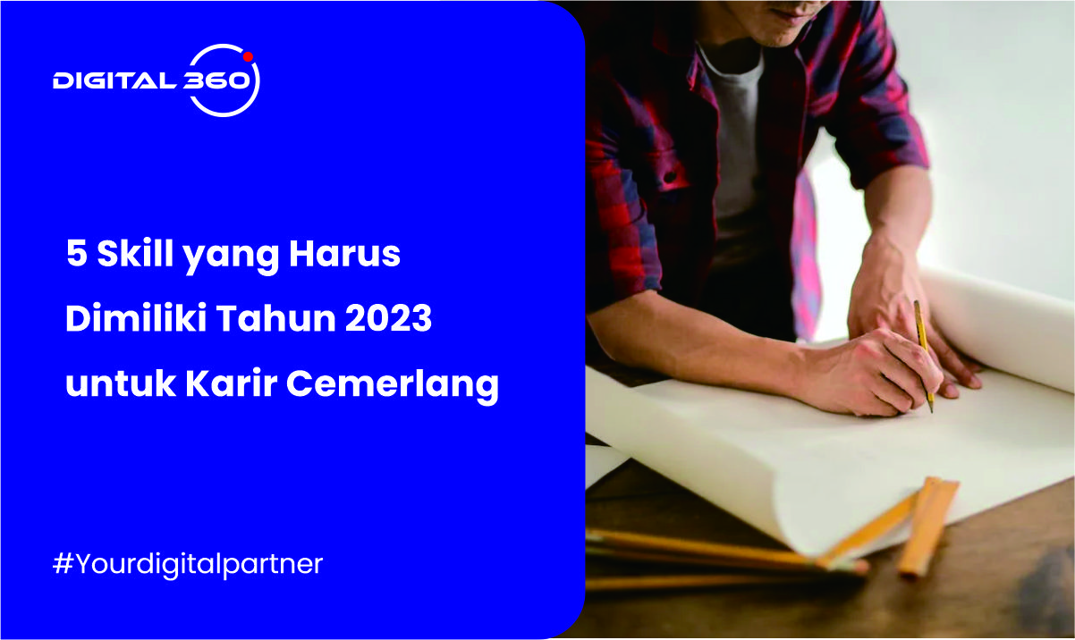 5 Skill yang Harus Dimiliki Tahun 2023 untuk Karir Cemerlang