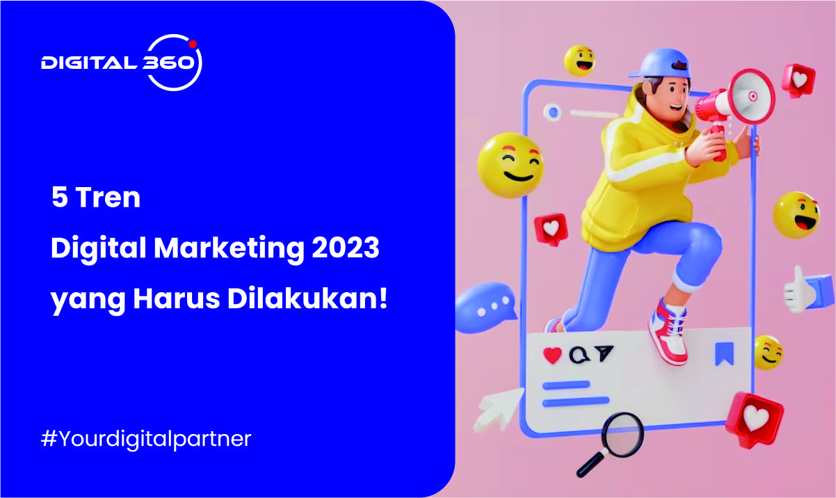 5 Tren Digital Marketing 2023 yang Harus Dilakukan!