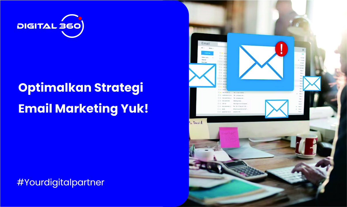 Optimalkan Strategi Email Marketing Yuk!