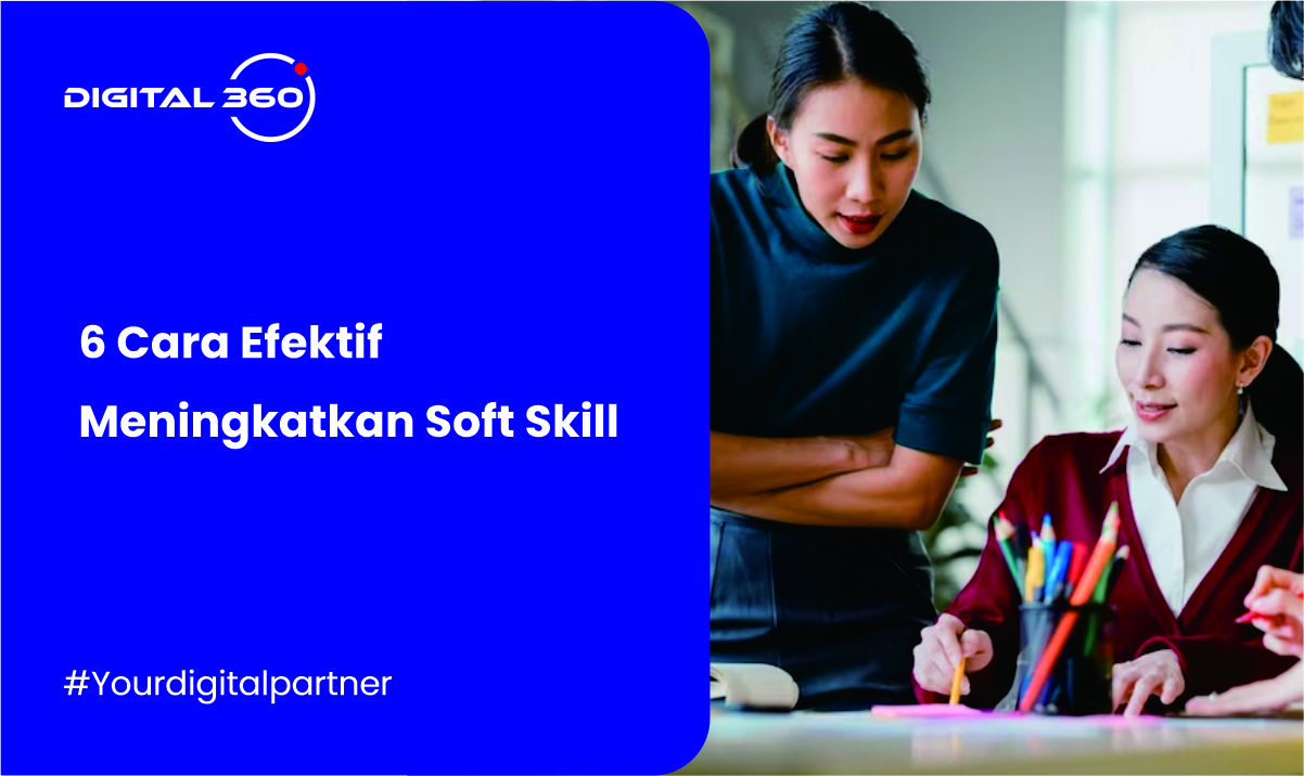 6 Cara Efektif Meningkatkan Soft Skill