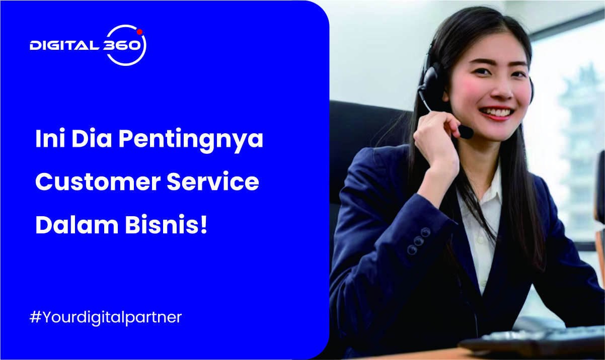 Ini Dia Pentingnya Customer Service Dalam Bisnis!