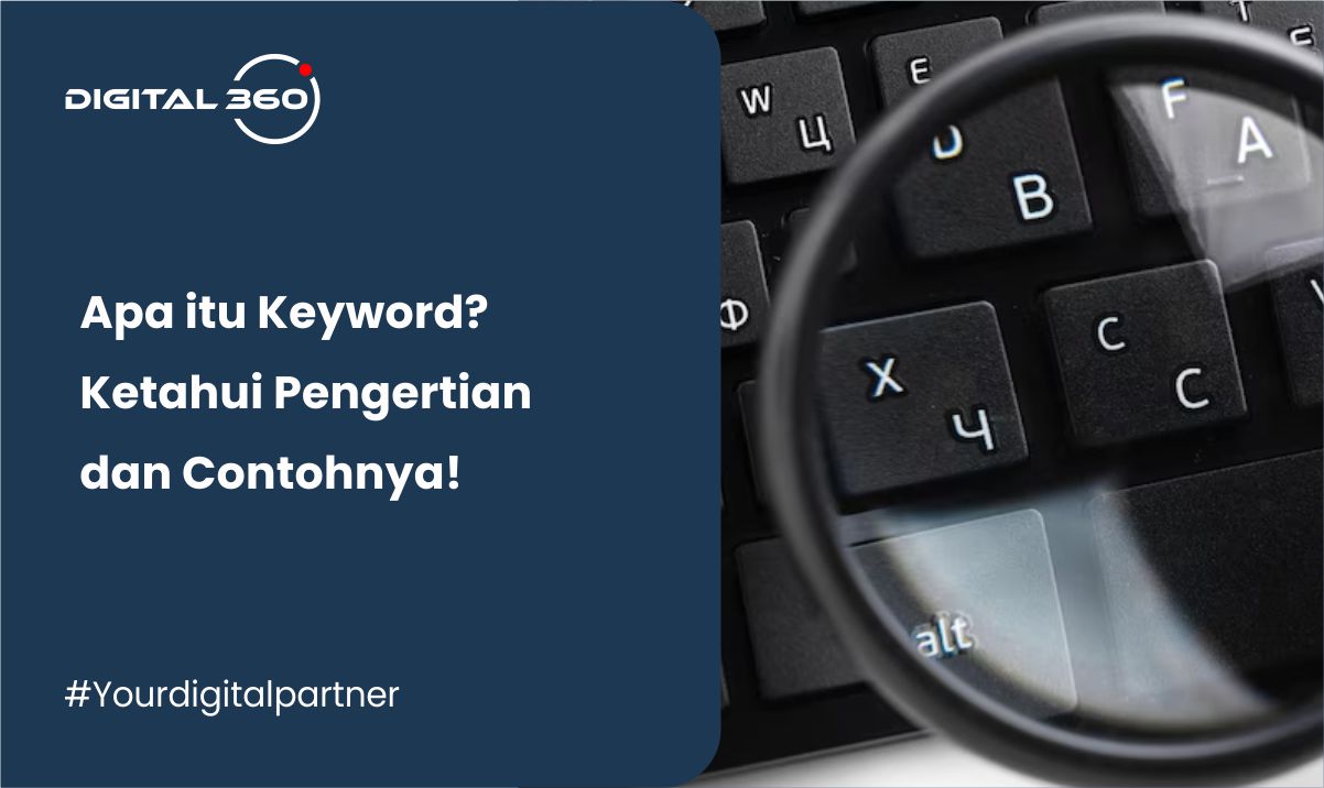 Apa itu Keyword? Ketahui Pengertian dan Contohnya!